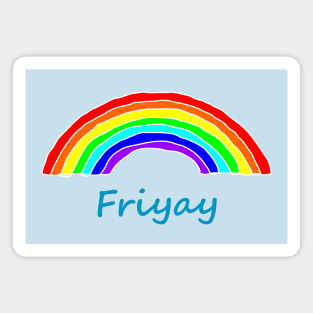 Rainbow for Friyay Magnet